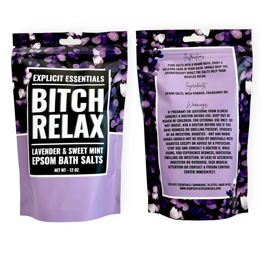 Bath Salts | Bitch Relax - bomb'd AF