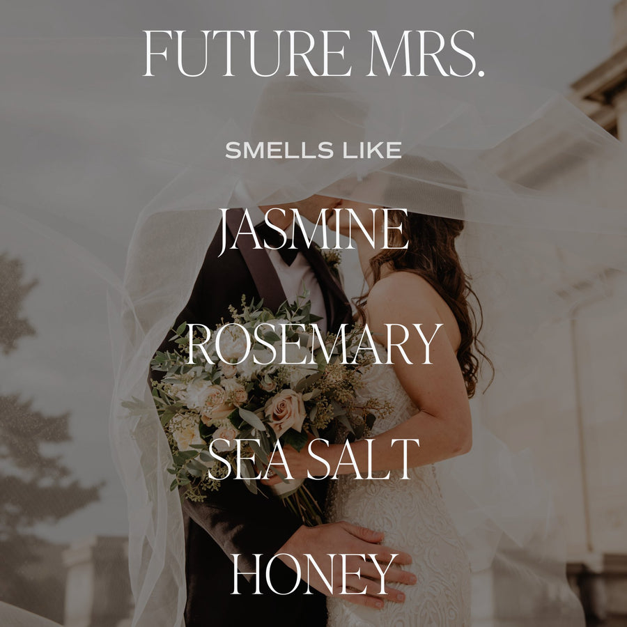 Future Mrs. Soy Candle - bomb'd AF