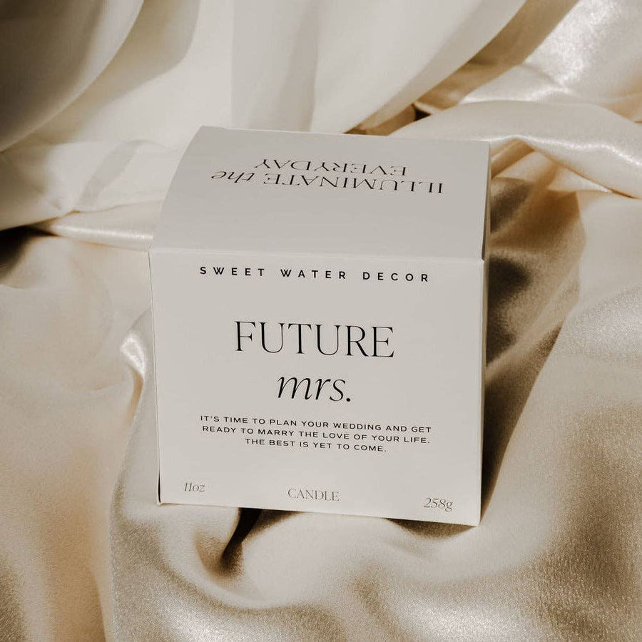 Future Mrs. Soy Candle - bomb'd AF