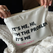 I’m The Problem Zip Bag - bomb'd AF