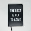 Journal | The best is yet to come - bomb'd AF