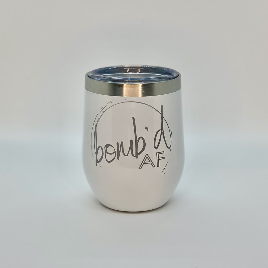 Wine Tumbler - bomb'd AF