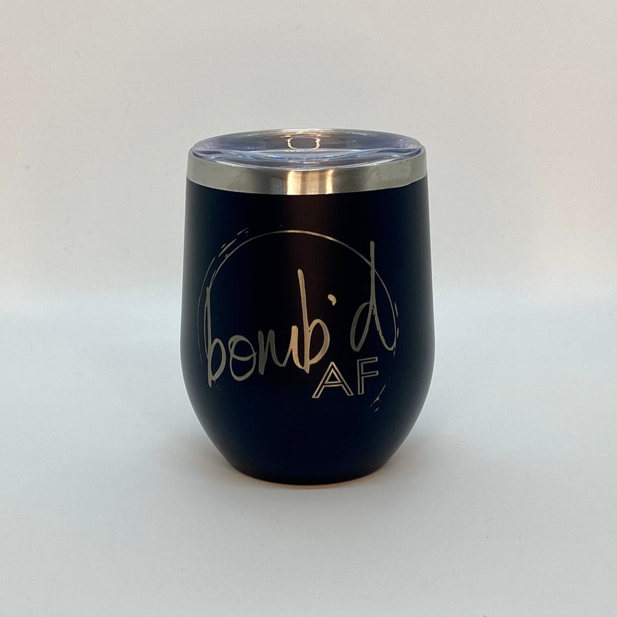 Wine Tumbler - bomb'd AF